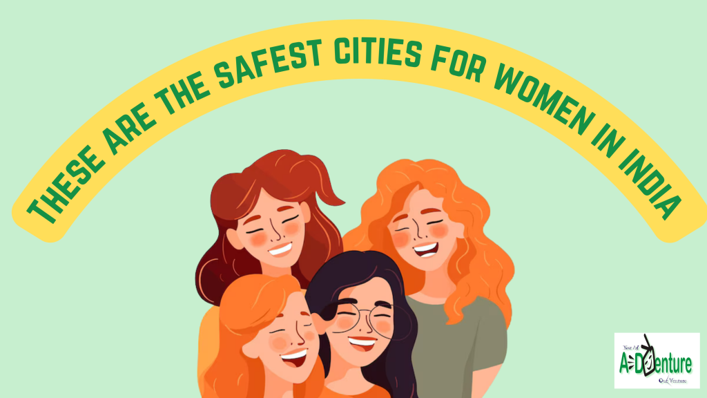The Safest Cities in India for Women: Survey